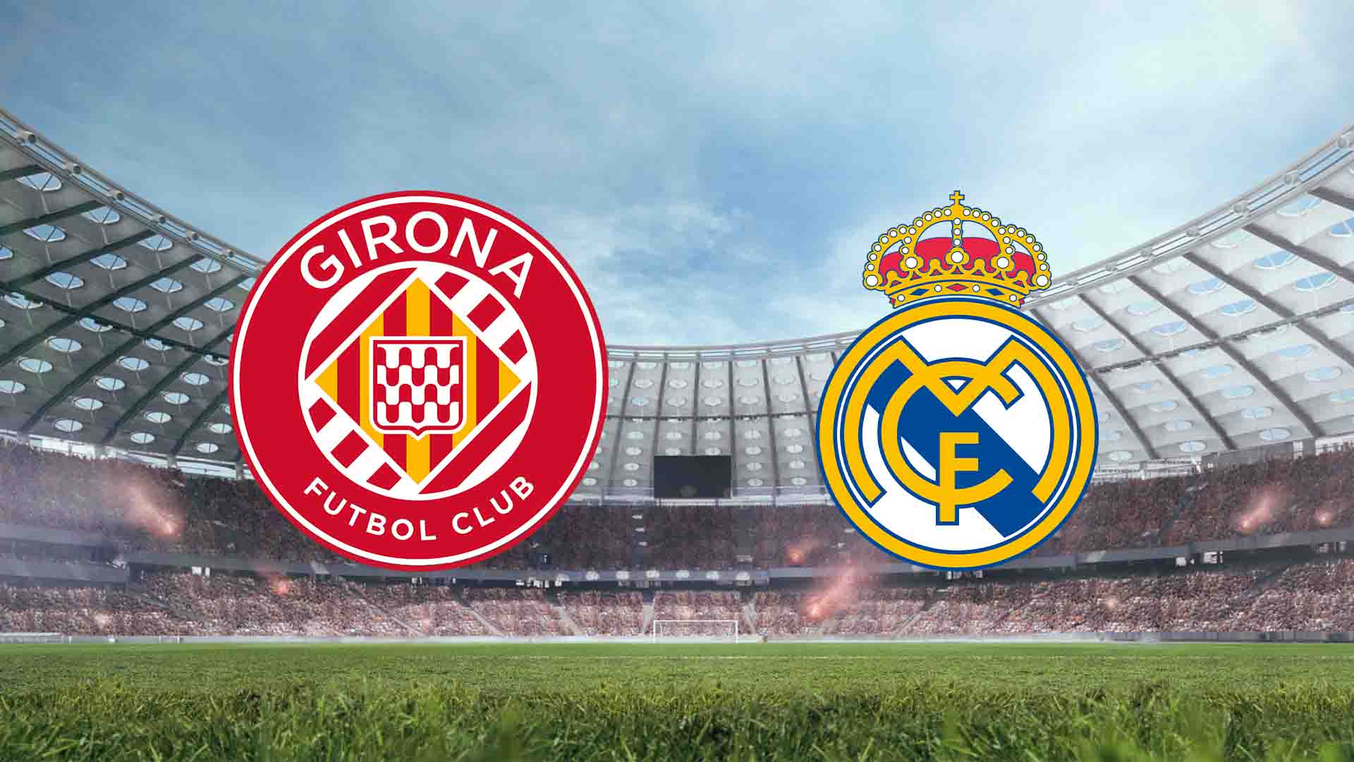 Tempat Menonton Girona vs Real Madrid Live Streaming 2025