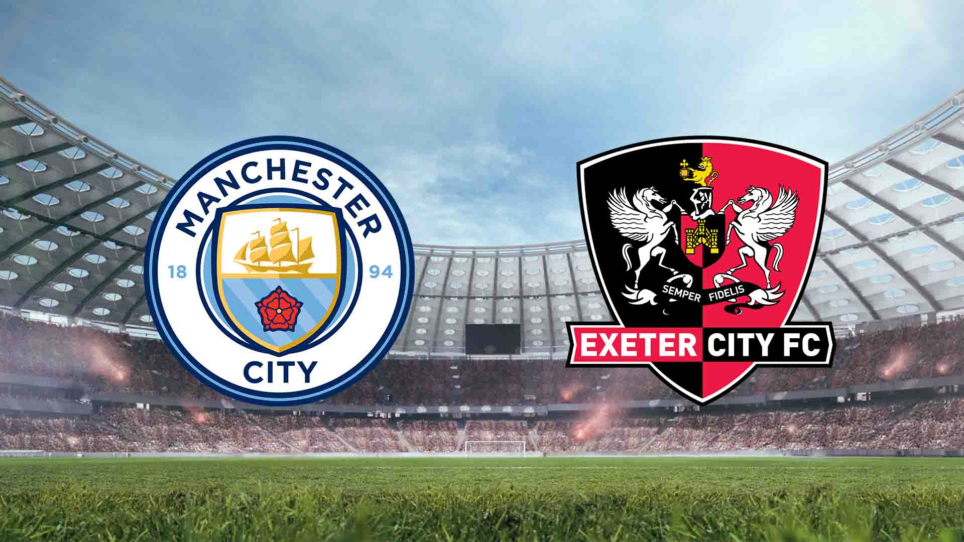 Tempat Menonton Man City vs Exeter City Live Streaming 2025