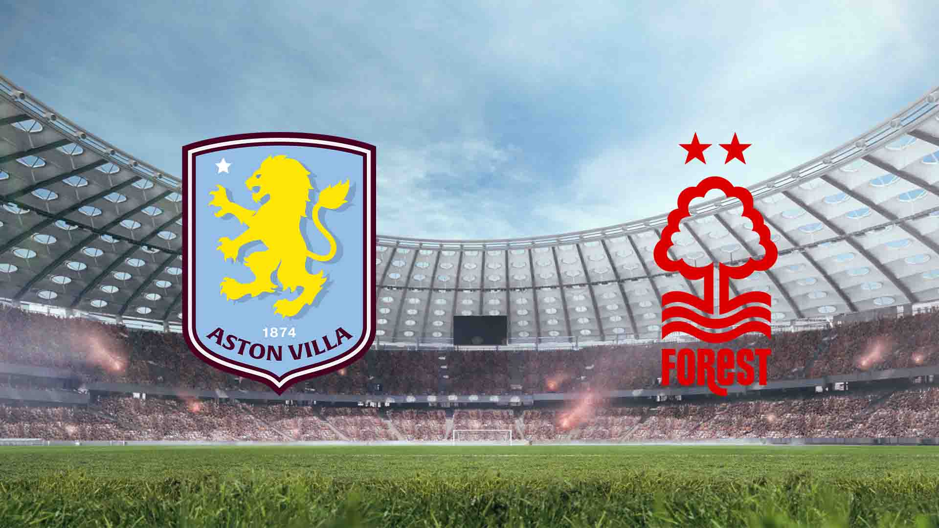 Tempat Menonton Aston Villa vs Nottingham Forest Live Streaming 2026
